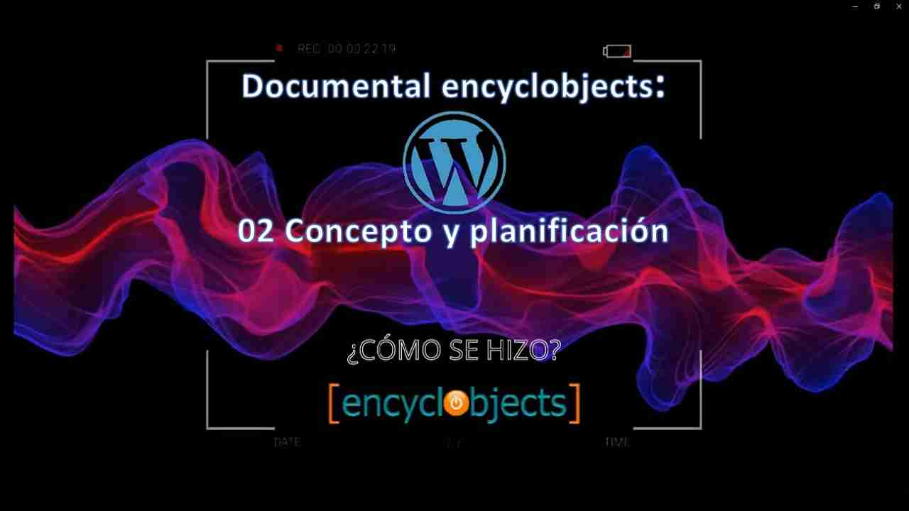 Documentary encyclobjects: 02 Concept and planning