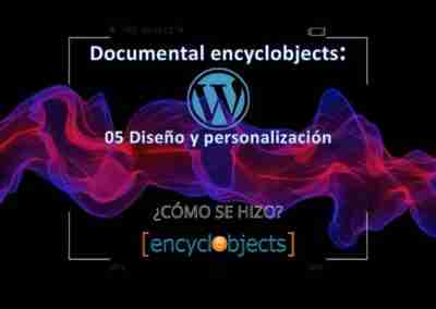 Documentary encyclobjects: 05 Design and customization