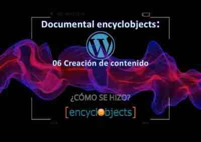 Documentary encyclobjects: 06 Content creation