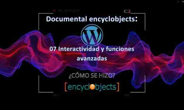Documentary encyclobjects: 07 Interactivity and advanced features